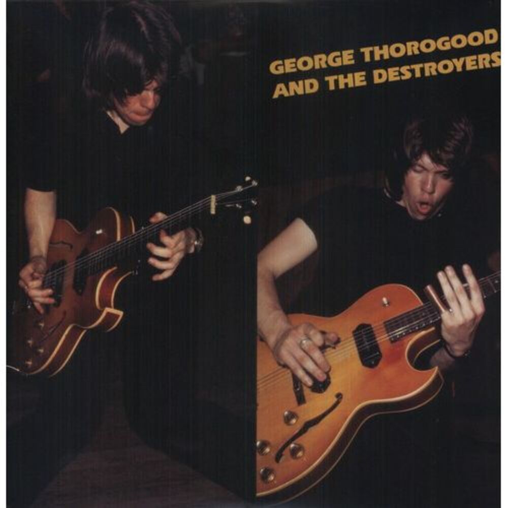 George Thorogood & Destroyers - George Thorogood & Destroyers  LP LP